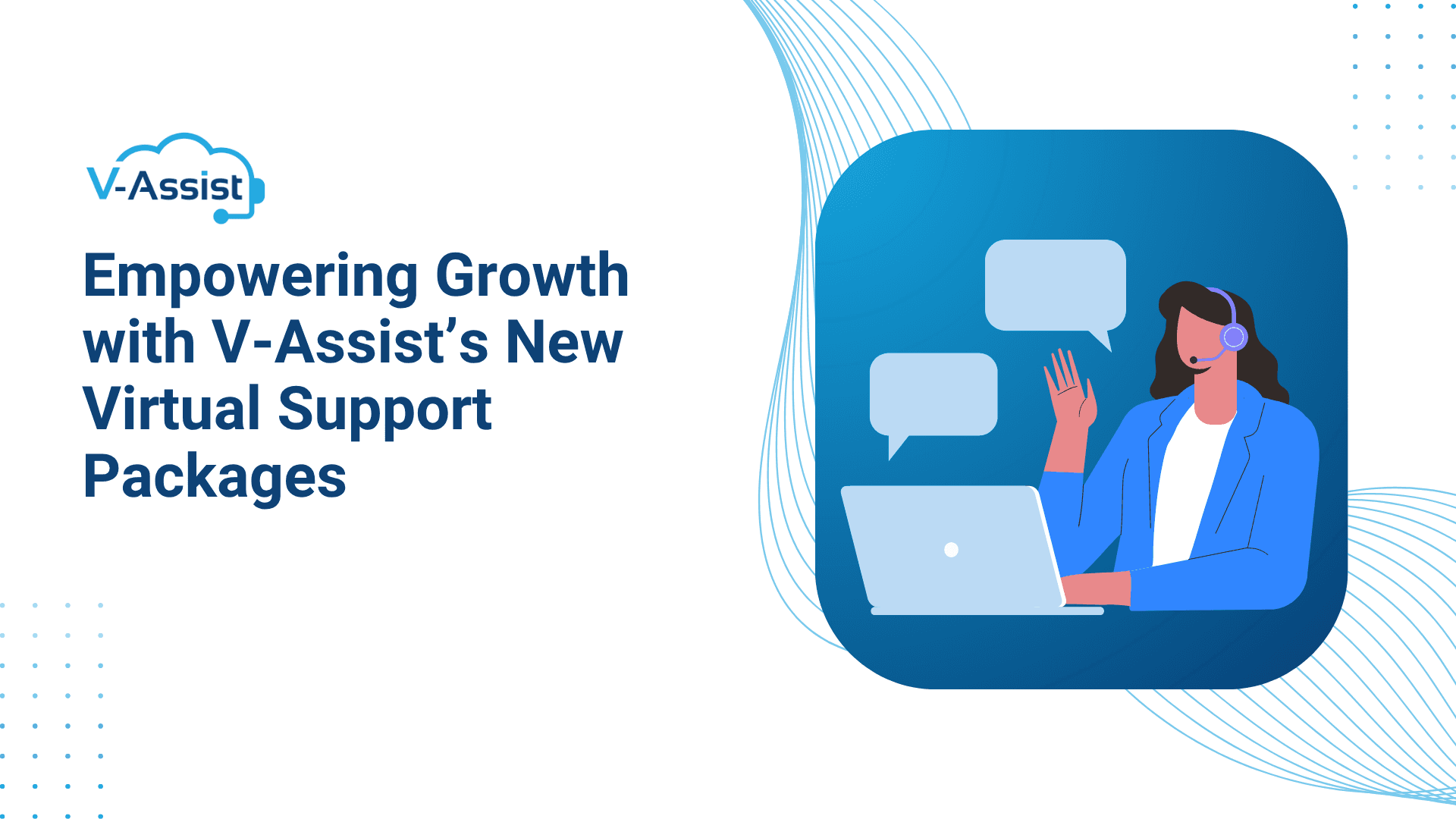 Empowering Growth with V-Assist’s New Virtual Support Packages + Instructional Design Services